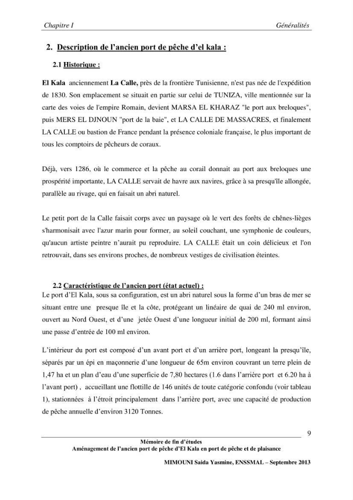Etude de l\'aménagement de l\'ancien port de pêche d\'El Kala en port de pêche de plaisance.