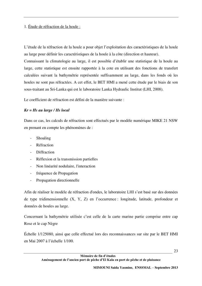 Etude de l\'aménagement de l\'ancien port de pêche d\'El Kala en port de pêche de plaisance.