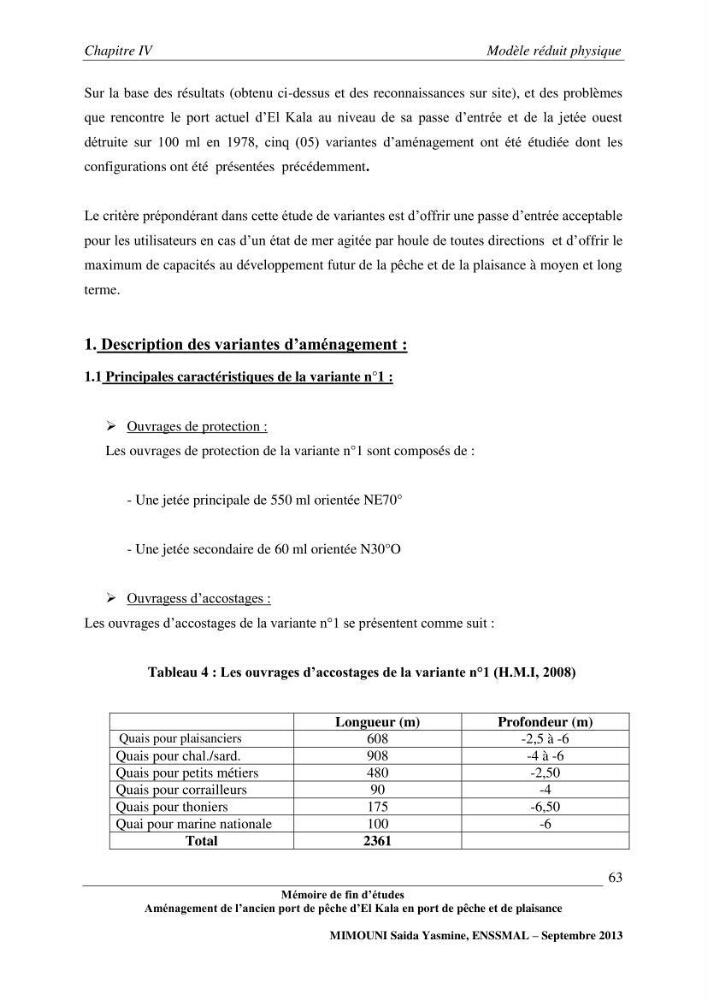 Etude de l\'aménagement de l\'ancien port de pêche d\'El Kala en port de pêche de plaisance.