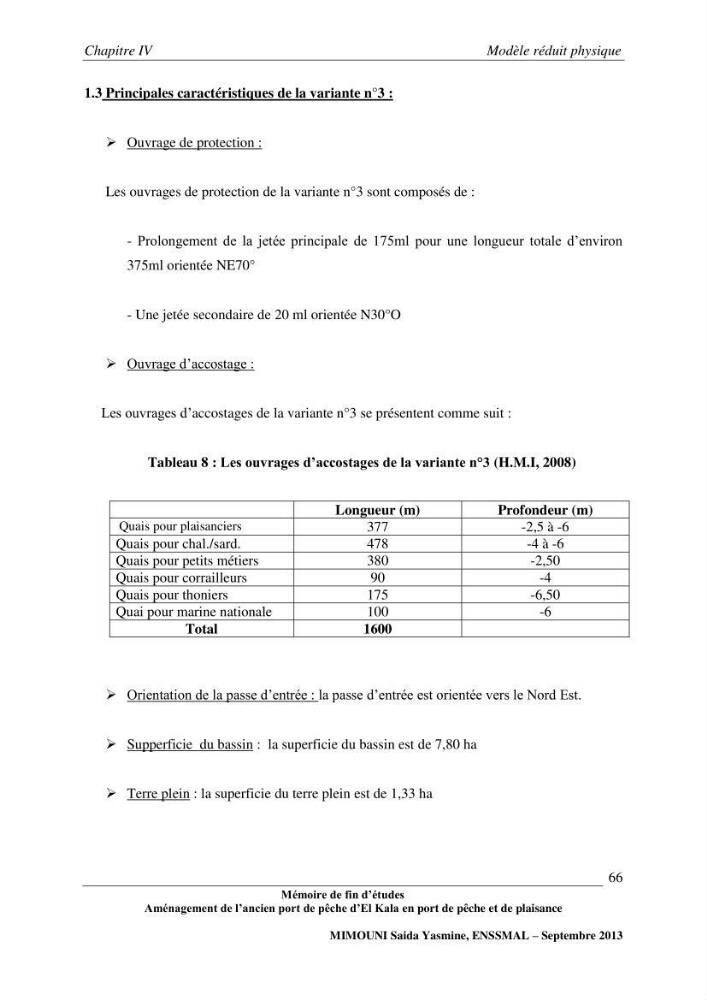Etude de l\'aménagement de l\'ancien port de pêche d\'El Kala en port de pêche de plaisance.