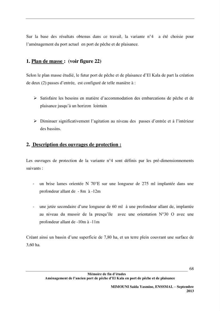 Etude de l\'aménagement de l\'ancien port de pêche d\'El Kala en port de pêche de plaisance.