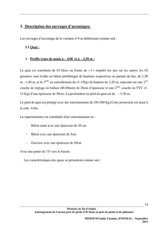 Etude de l\'aménagement de l\'ancien port de pêche d\'El Kala en port de pêche de plaisance.