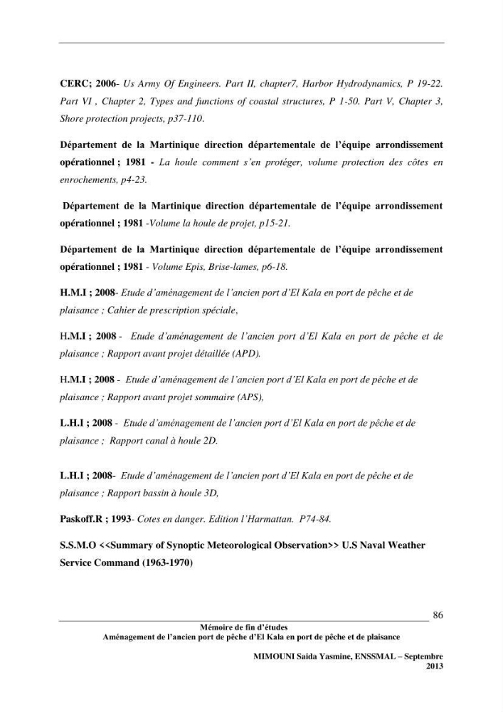 Etude de l\'aménagement de l\'ancien port de pêche d\'El Kala en port de pêche de plaisance.
