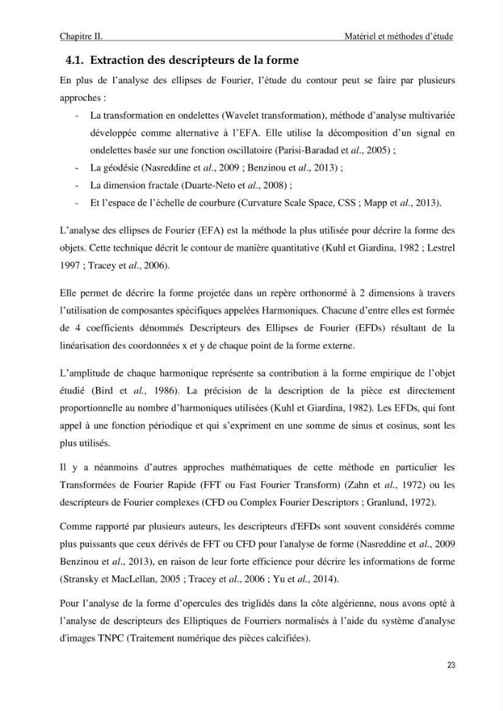 Contribution à l’étude des Triglidae ( Actinopteri, Perciformes ) de la côte algérienne: morphométrie géométrique et analyse du contour de l\'opercule