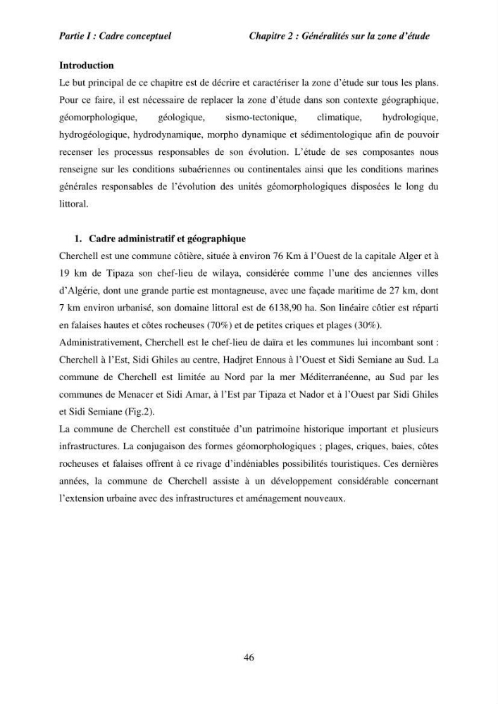 Utilisation de la géomatique pour l’étude des risques côtiers dans la zone centre Algérienne (littoral de Cherchell):