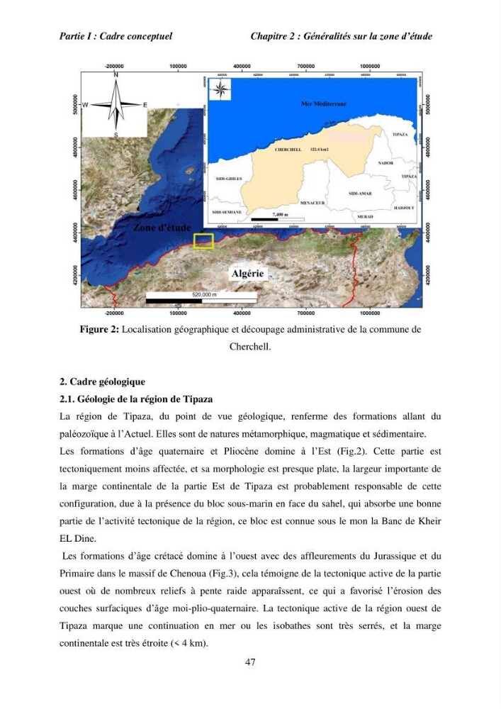 Utilisation de la géomatique pour l’étude des risques côtiers dans la zone centre Algérienne (littoral de Cherchell):