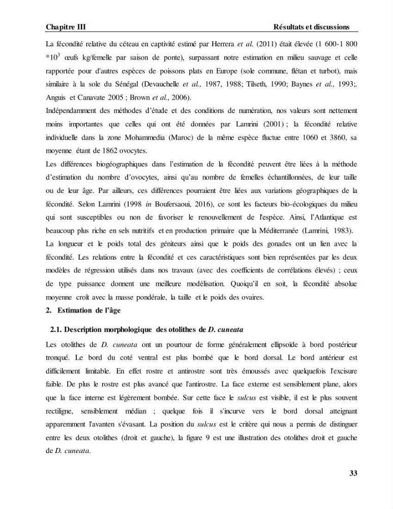 Contribution à l\'étude de l\'âge, de la croissance et estimation de la fécondité du cètea Dicologlossa cuneata (Moreau, 1881) des côtes Algériennes: