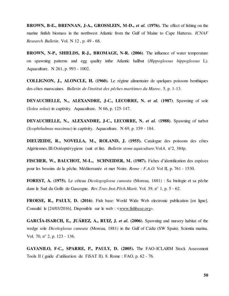 Contribution à l\'étude de l\'âge, de la croissance et estimation de la fécondité du cètea Dicologlossa cuneata (Moreau, 1881) des côtes Algériennes: