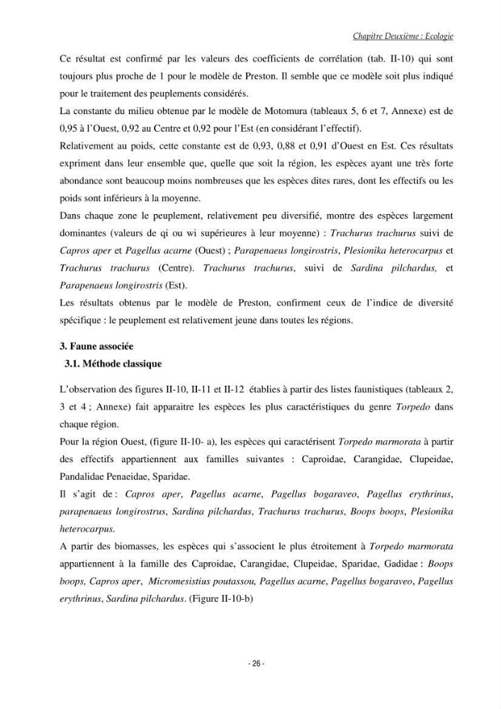 Contribution à l\'étude du comportement de Torpedo marmorata (poissons Elasmobranche) dans le bassin algérien