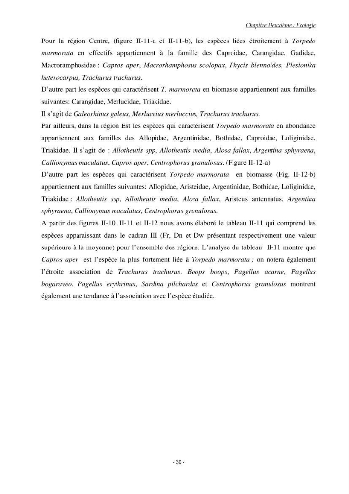Contribution à l\'étude du comportement de Torpedo marmorata (poissons Elasmobranche) dans le bassin algérien