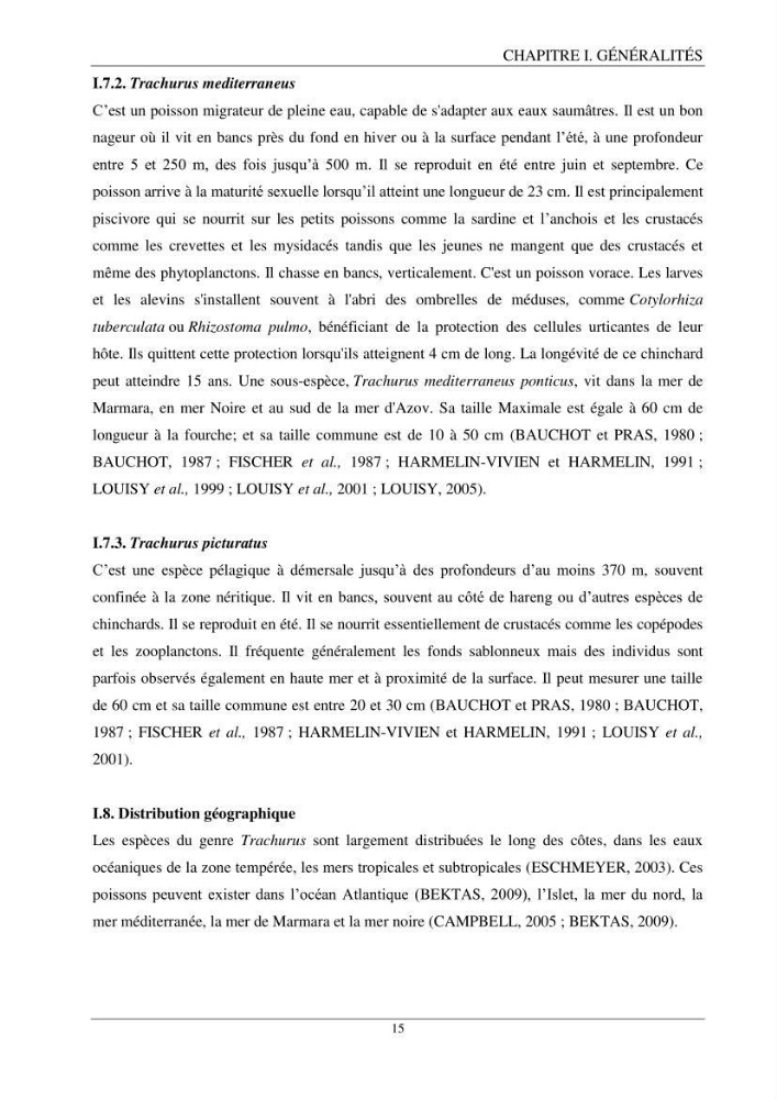 Contribution à l’étude de la reproduction des espèces du genre Trachurus (Actinopteri, Carangidae) de la région centre du littoral Algérien: