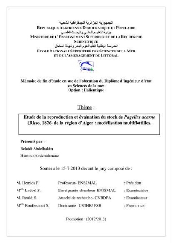 Etude de la reproduction et évaluation du stock de Pagellus acarne (Risso, 1826) de la région d'Alger: modélisation multiflottilles Etude de la reproduction et évaluation du stock de Pagellus acarne (Risso, 1826) de la région d'Alger: modélisation multiflottilles
