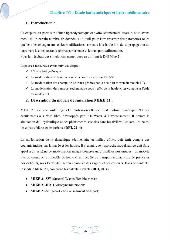 Impact de l’élévation de niveau de la mer et des tempêtes sur l’évolution morpho dynamique de la région Est de la baie d’Alger : simulation numérique des processus hydro-sédimentaires.