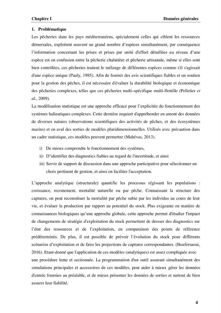 Elaboration d’un outil de simulation pour l’évaluation et de la gestion des pêcheries mixtes multi-flottille: cas de la pêcherie de Pagellus acarne (Risso, 1827) de la région centre algérienne