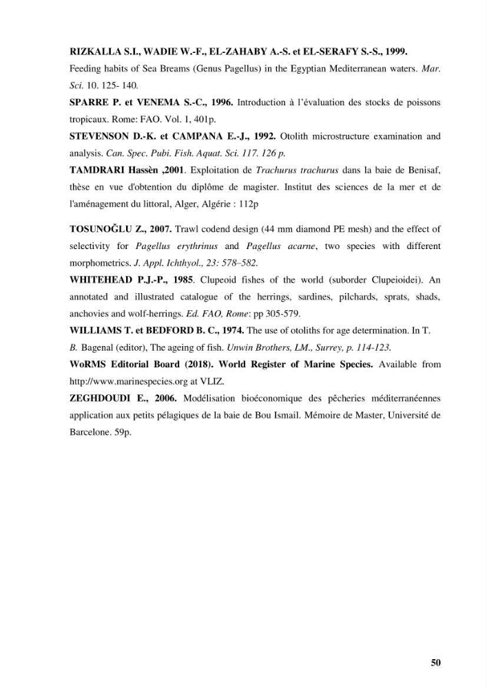 Elaboration d’un outil de simulation pour l’évaluation et de la gestion des pêcheries mixtes multi-flottille: cas de la pêcherie de Pagellus acarne (Risso, 1827) de la région centre algérienne