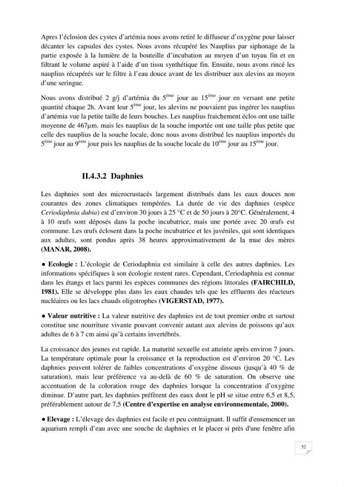 Reproduction artificielle, alevinage et prégrossissement de la carpe Koî ( cyprinus carpio carpio) avec un essai d\'amélioration par l\'utilisation des pigments: