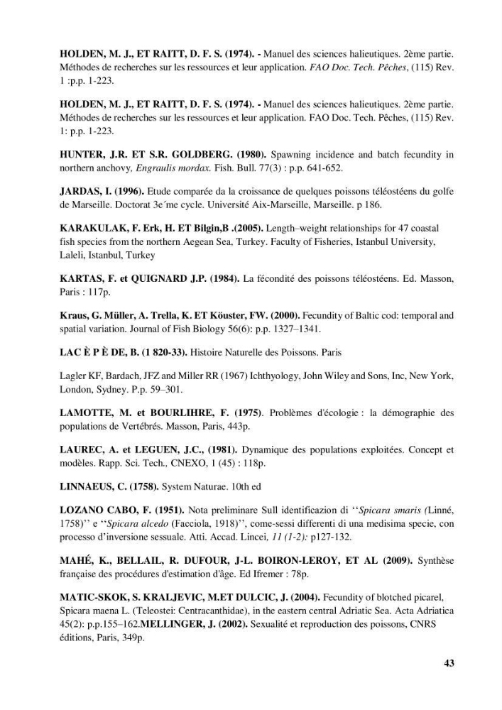 Estimation de la fécondité, de l’âge et modélisation de la croissance des espèces du genre Spicara (Sparidae) de la région centre algérienne.: